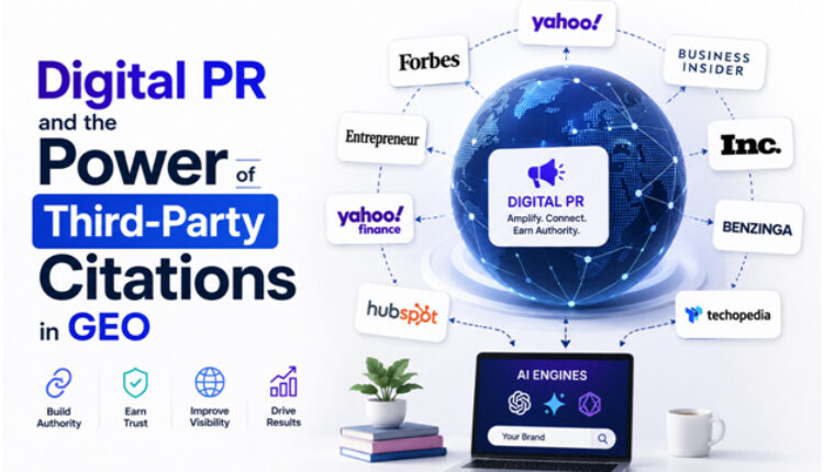 Digital PR And The Power Of Third-Party Citations In GEO